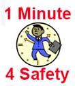 1 Minute 4 Safety